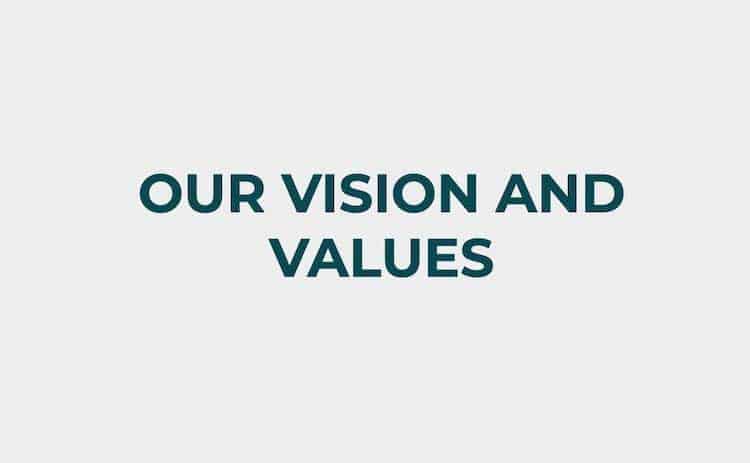 Our vision and values